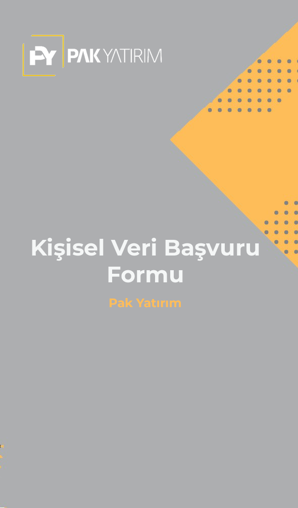 Kişisel Veri Başvuru Formu || Pak Yatırım