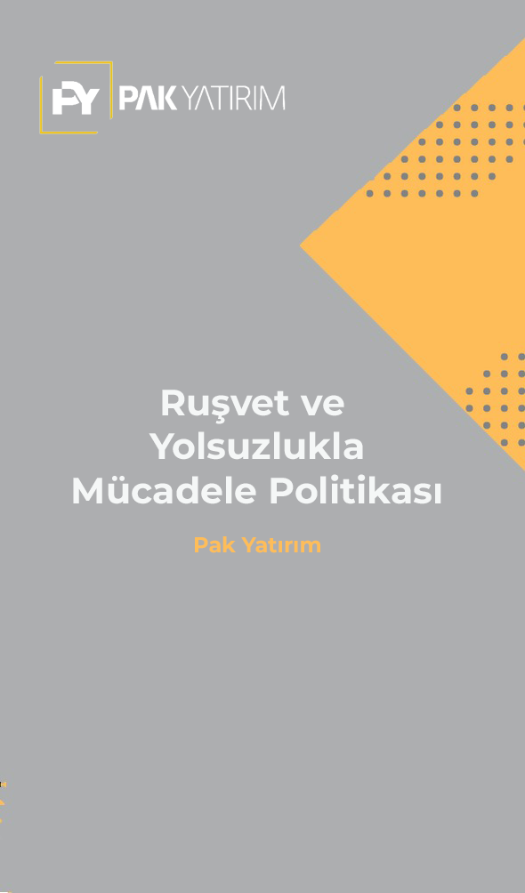 Rüşvet ve Yolsuzlukla Mücadele Politikaları || Pak Yatırım